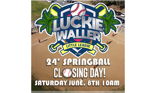 Luckie Waller Little League Closing Ceremony - June 8th!
